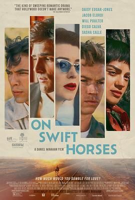 海角乱伦《快马驰情 On Swift Horses》免费在线观看