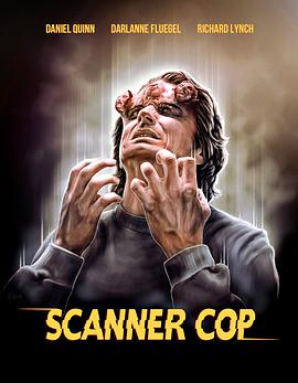 海外直播b站《超能特警 Scanner Cop》免费在线观看